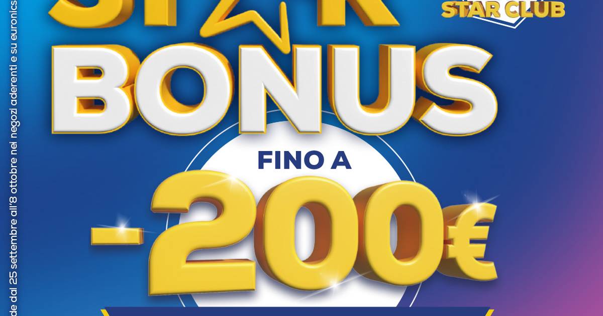 Con Star Bonus Euronics hai subito sconti fino a 200€